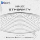 Inplex - Ethernity (Original Mix)