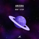 ARIZERA - Don\'t Stop (Original Mix)