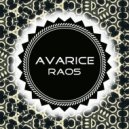 Raos - Avarice