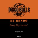 DJ Rendo - Stop My Lovin\' (Original Mix)