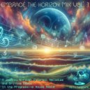 cj tenstyle - Embrace the Horizon mix vol. 3