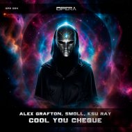 Alex Grafton, Ksu Ray, Smoll - Cool You Cheque