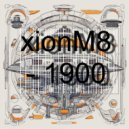 xionM8 - 1900 (Original Mix)