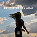 RENATAN - Don\'t Give You Away (Original Mix)