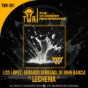 Liss Lopez & Gerardo Serrano & DJ John Garcia - Lecheria (Original Mix)