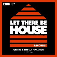 Jon Fitz & Senhaji feat. Micki - I Feel Ya