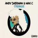 Andy Sherman & Max C - Oldskool (Original Mix)