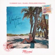 summer sax, ISLND, Poolside Pirates - Vacation Vibes