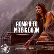 Aoma Nito - Mr Big Boom