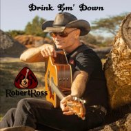 Robert Ross - Drink \'em Down