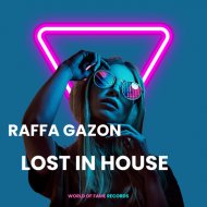 Raffa Gazon - Lost In House