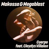 Makossa & Megablast, Megablast feat. Cleydys Villalon - Cuerpo