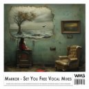 Markor - Set You Free (Vocal Radio Mix 2)