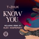 t-Zhuk - Know You