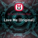 Dj Yuriy Davidov RuS - Love Me (Original)
