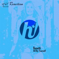 Bonetti - All By Yourself