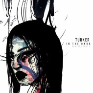 Turker - In The Dark