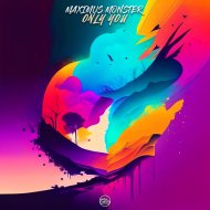 MAXIMUS MONSTER - Only You