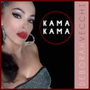 Deborah Vecchi - Kama Kama (Radio Edit)