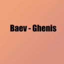 Baev - Ghenis (Original Mix)