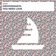 Groovemasta - You Need Love