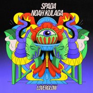 Spada, Noah Kulaga - Loverglow