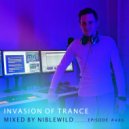 Niblewild - Invasion of Trance Episode #486