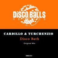 Cardillo & Turchenzio - Disco Bath