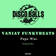 Vaniat Funkybeats - Papa Was