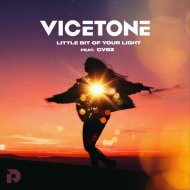 Vicetone Ft. CVBZ - Little Bit Of Your Light