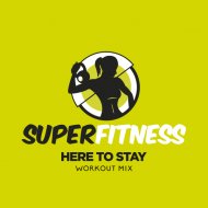 SuperFitness - Here To Stay