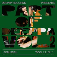 Scruscru - Fool 2 Luv U