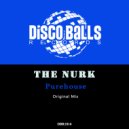 The Nurk - Purehouse (Original Mix)