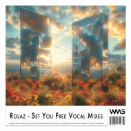 Rolaz - Set You Free