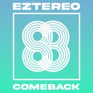 Eztereo - Comeback
