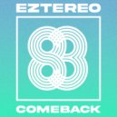 Eztereo - Comeback (Original Mix)