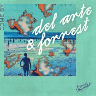 Del Arte, Forrest - Come By