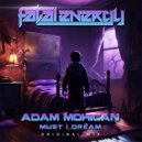 Adam Mohican - Must I Dream