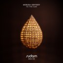 Medusa Odyssey - To the Sun (Original Mix)