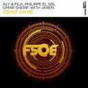 Aly & Fila, Philippe El Sisi, Omar Sherif, Jaren - Count On Me