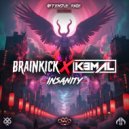 Brainkick & Kemal - Insanity