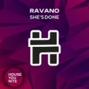 RAVANO - She\'s Done (Original Mix)