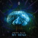 Nerd Acid & ZeiTrex - Cognition