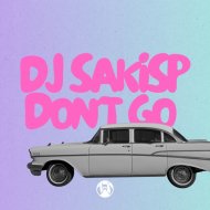 Djsakisp - Don\'t Go