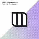 Derek Ryan & N-sKing - Nagomix (Run Away)