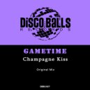 GameTime - Champagne Kiss (Original Mix)