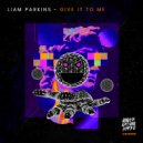 Liam Parkins - Give It To Me (Edit)
