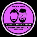 Mattei & Omich, Fond8 - Drinking In L.A.