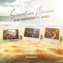 Mind Compressor & Annely - Summertime Memories
