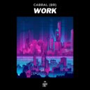 Cabral (BR) - Work (Original Mix)